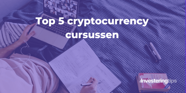 Top 5 cryptocurrency cursussen