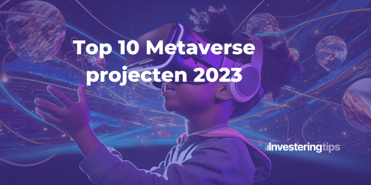 Top 10 Metaverse projecten